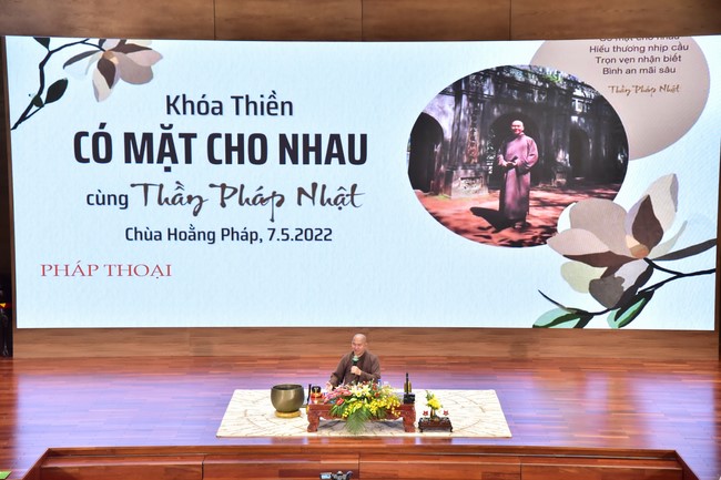 Khóa thiền “Có Mặt Cho Nhau” – Thầy Pháp Nhật