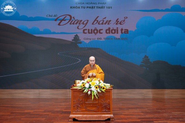 Dharma talk Don't sell our life cheap in the 101st Seven-day Retreat