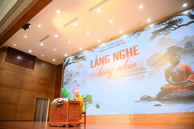 Pháp thoại “Lắng nghe và lặng nhìn” – Hoà thượng Thích Minh Thành – KTPT lần 104