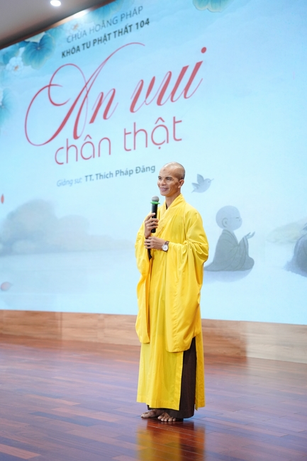 Pháp thoại “An vui chân thật” – Thượng toạ Thích Pháp Đăng – KTPT lần 104