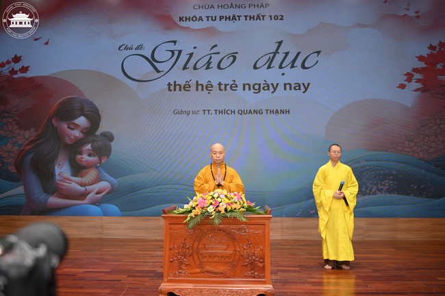 Dharma talk Educating today's young generation in the 102nd Seven-day Retreat
