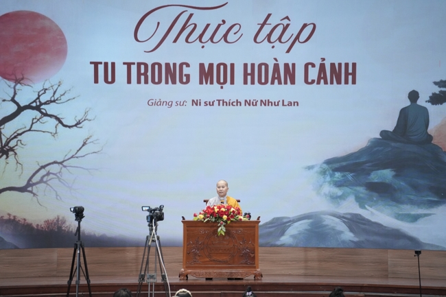 Pháp thoại “Thực Tập Tu Trong Mọi Hoàn Cảnh - NS.Thích Nữ Như Lan | Khóa Tu Phật Thất 108.