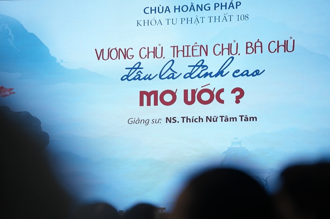 Pháp thoại Vương chủ, thiên chủ, bá chủ - Đâu là đỉnh cao mơ ước? - NS.Thích Nữ Tâm Tâm | Khóa Tu Phật Thất 108.
